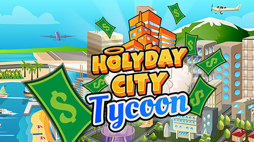 Holyday city tycoon: Idle resource management captura de tela 1