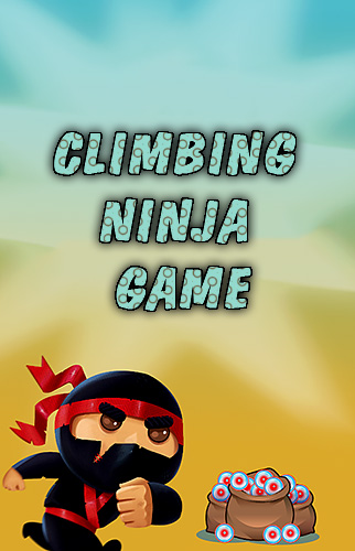 Climbing ninja game screenshot 1