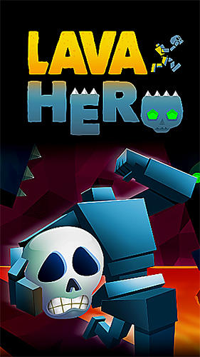 Lava hero screenshot 1