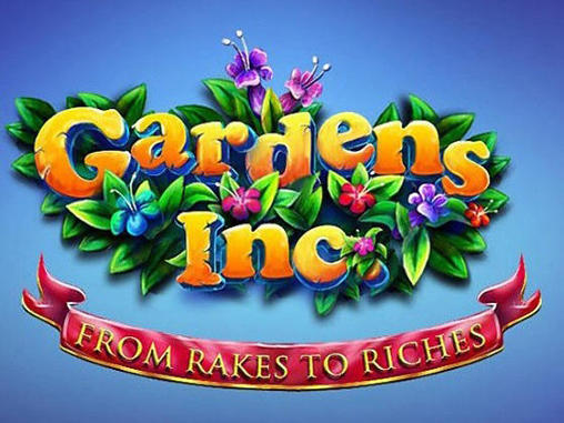 Gardens inc.: From rakes to riches screenshot 1