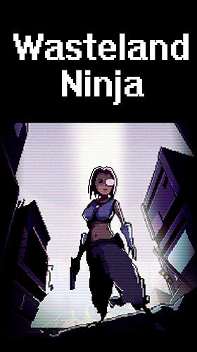 Wasteland ninja captura de pantalla 1