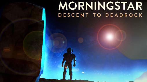 Morningstar: Descent deadrock capture d'écran 1