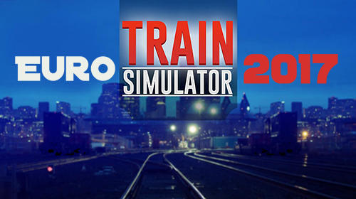 Euro train simulator 2017 captura de pantalla 1