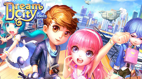 Descargar Dream City Idols Gratis Para Android Mob Org