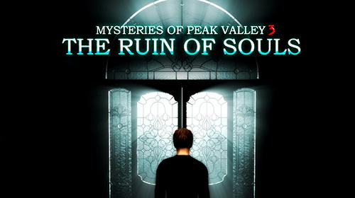 Mysteries of Peak valley 3: The ruin of souls скріншот 1