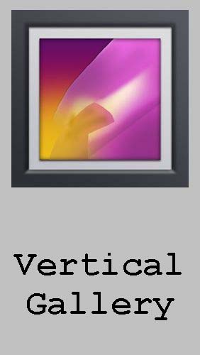 Download Vertical Gallery For Android Free, Vertical Gallery Apk For Phone  | Mob.Org