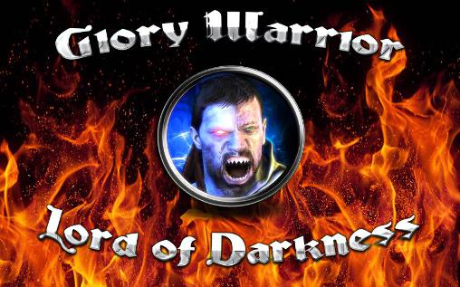 Glory warrior: Lord of darkness скриншот 1