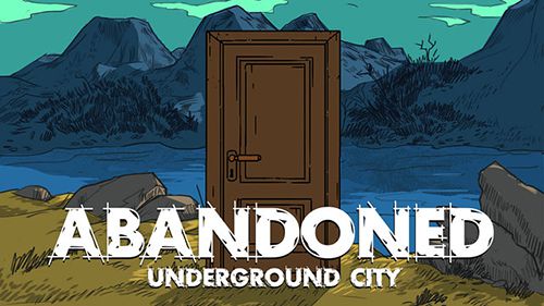 logo Abandoned: The underground city
