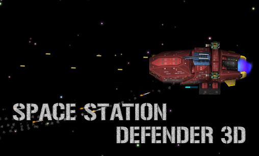 Space station defender 3D capture d'écran 1