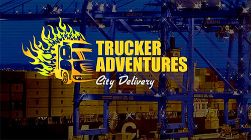 Trucker adventures: City delivery скриншот 1