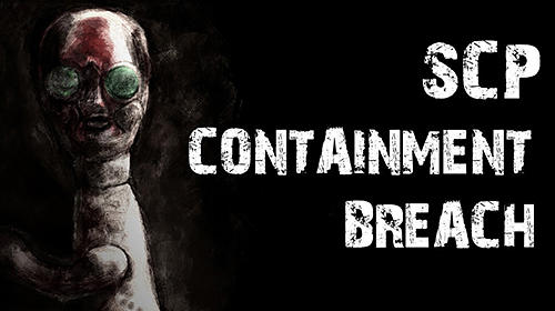 SCP Containment Breach APK for Android - Download