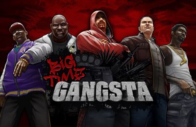 Big Time Gangsta for iPhone